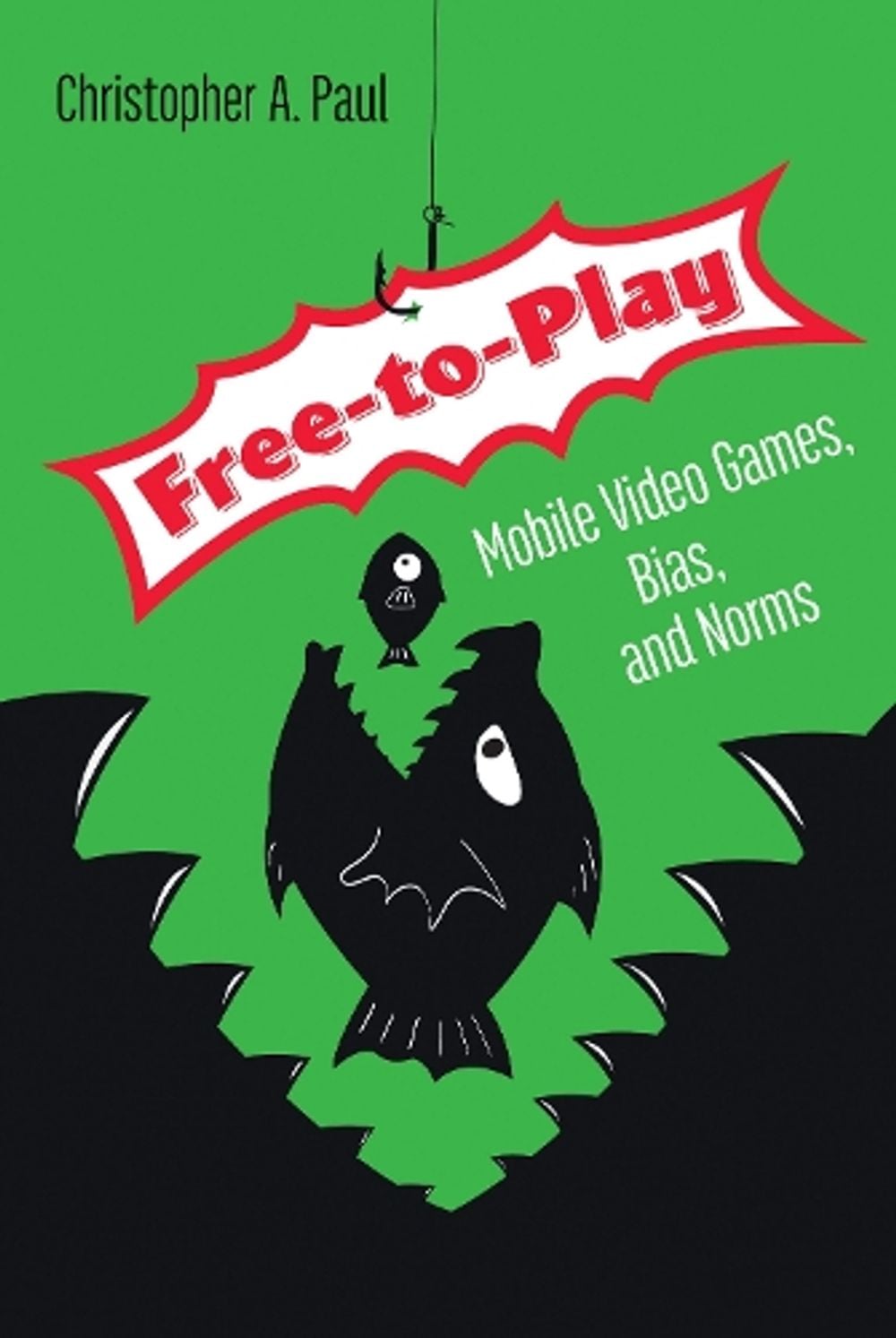 Free-to-Play by Christopher A. Paul - ISBN: 9780262539418