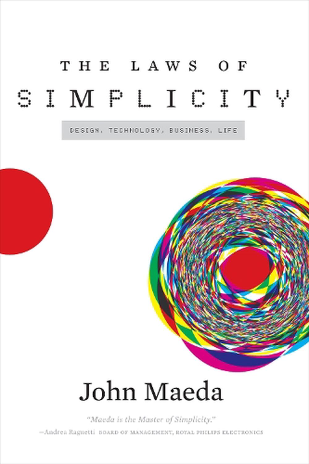 The Laws of Simplicity by John Maeda - ISBN: 9780262539470