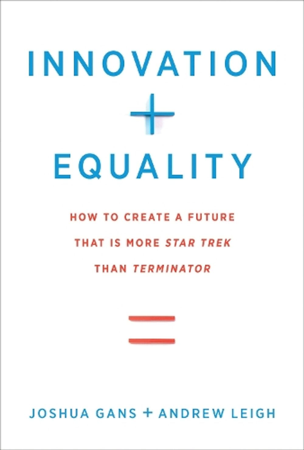Innovation + Equality by Joshua Gans - ISBN: 9780262539562