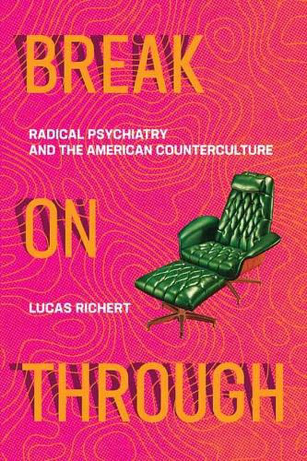 Break On Through by Lucas Richert - ISBN: 9780262539579