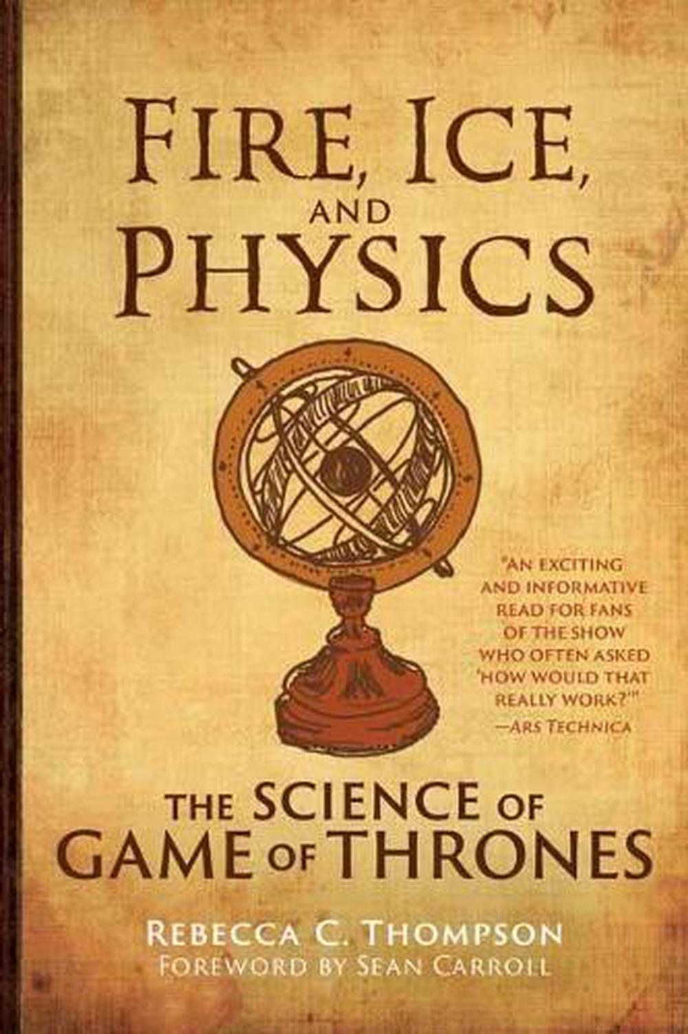 Fire, Ice, and Physics by Rebecca C. Thompson - ISBN: 9780262539616