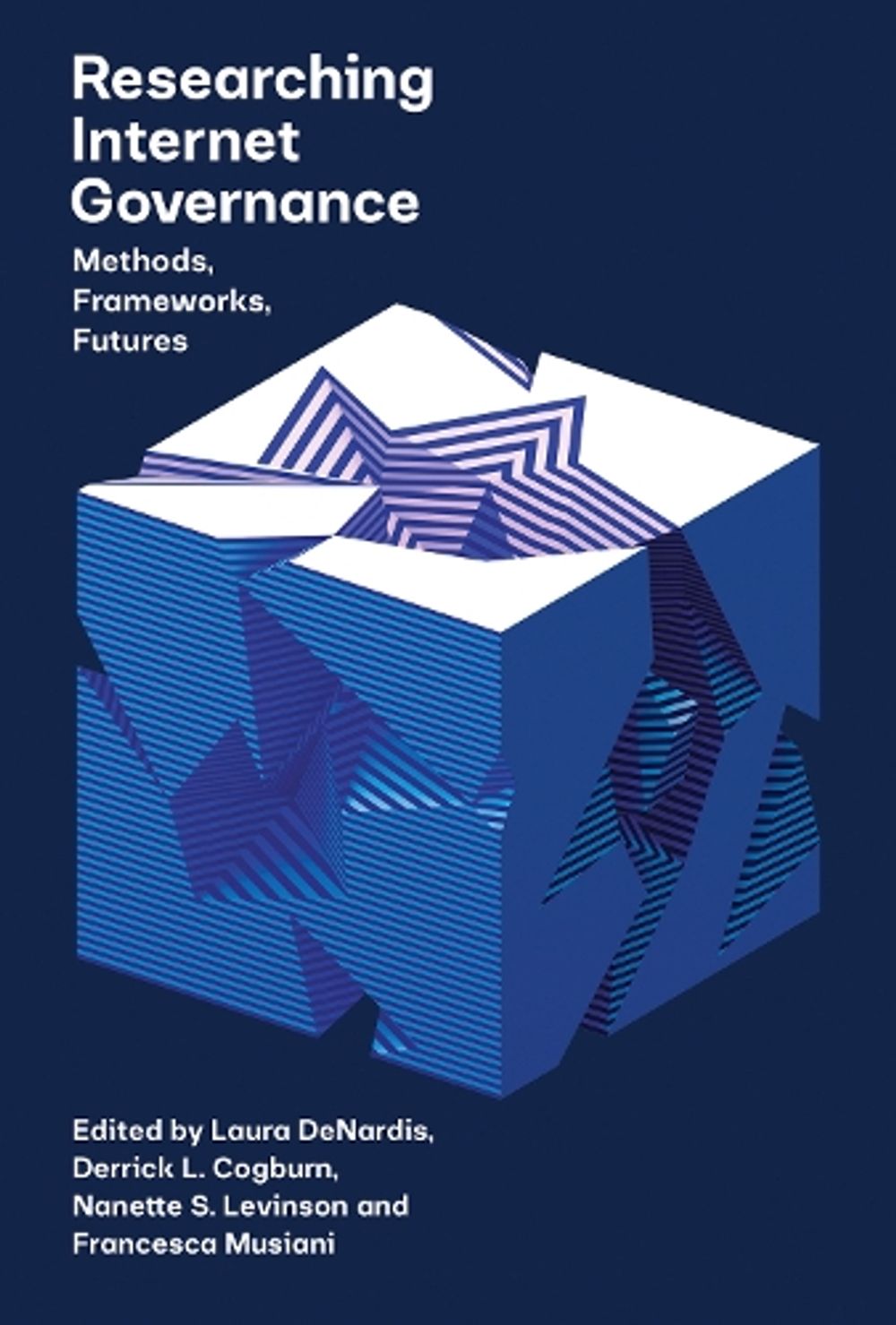 Researching Internet Governance by Laura DeNardis - ISBN: 9780262539753