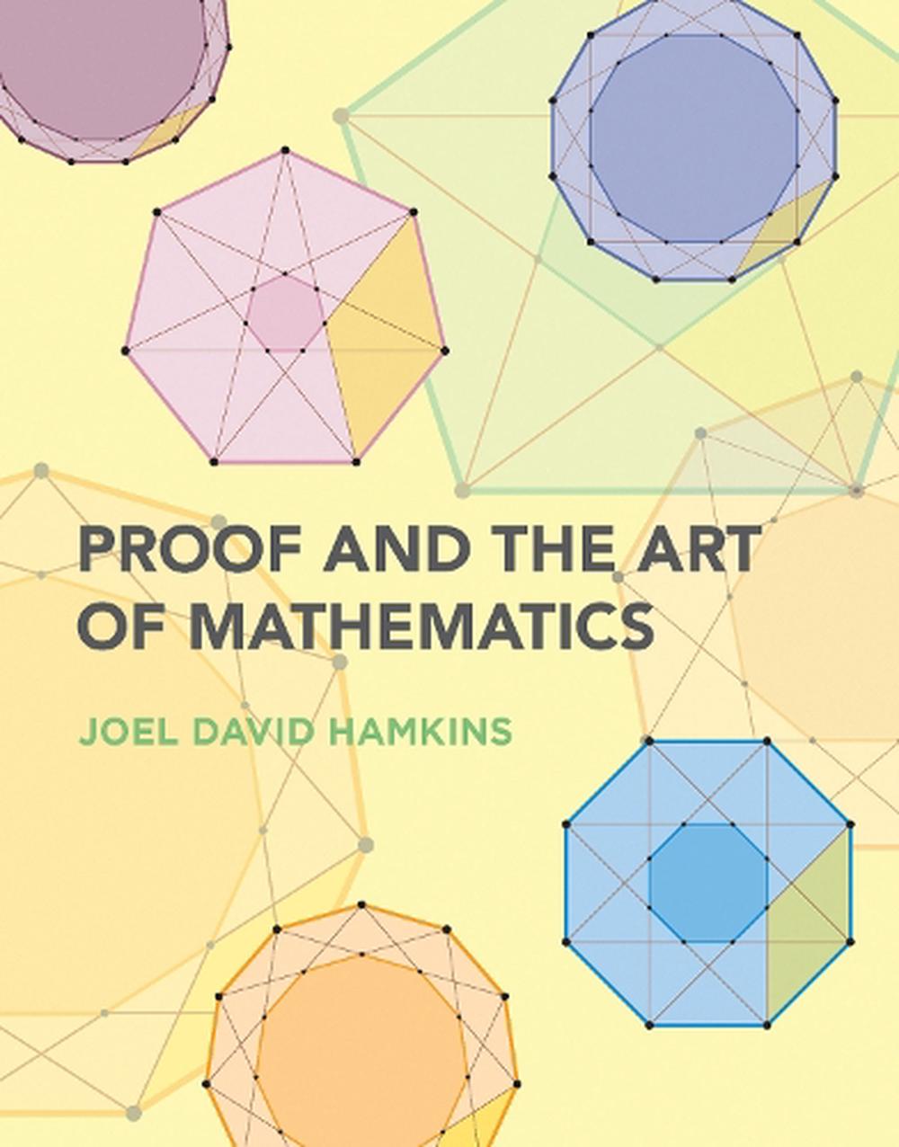 Proof and the Art of Mathematics, 9780262539791