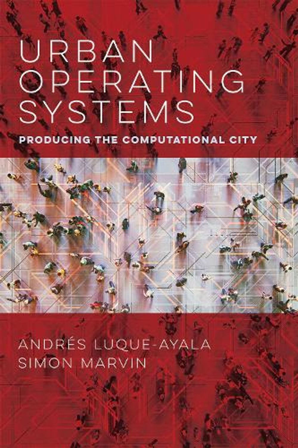 Urban Operating Systems by Simon Marvin - ISBN: 9780262539814