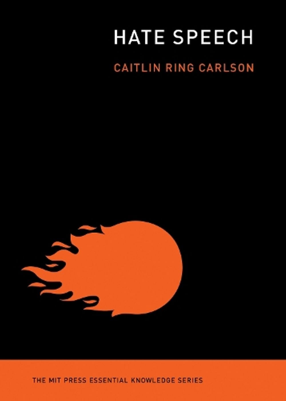 Hate Speech by Caitlin Ring Carlson - ISBN: 9780262539906