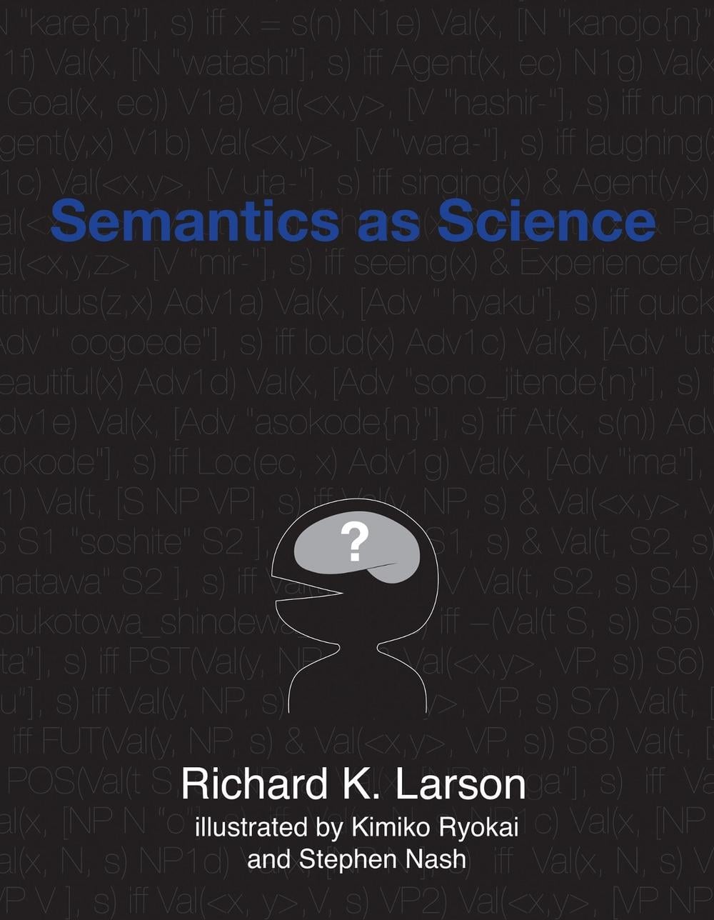 Semantics as Science by Richard K. Larson - ISBN: 9780262539951