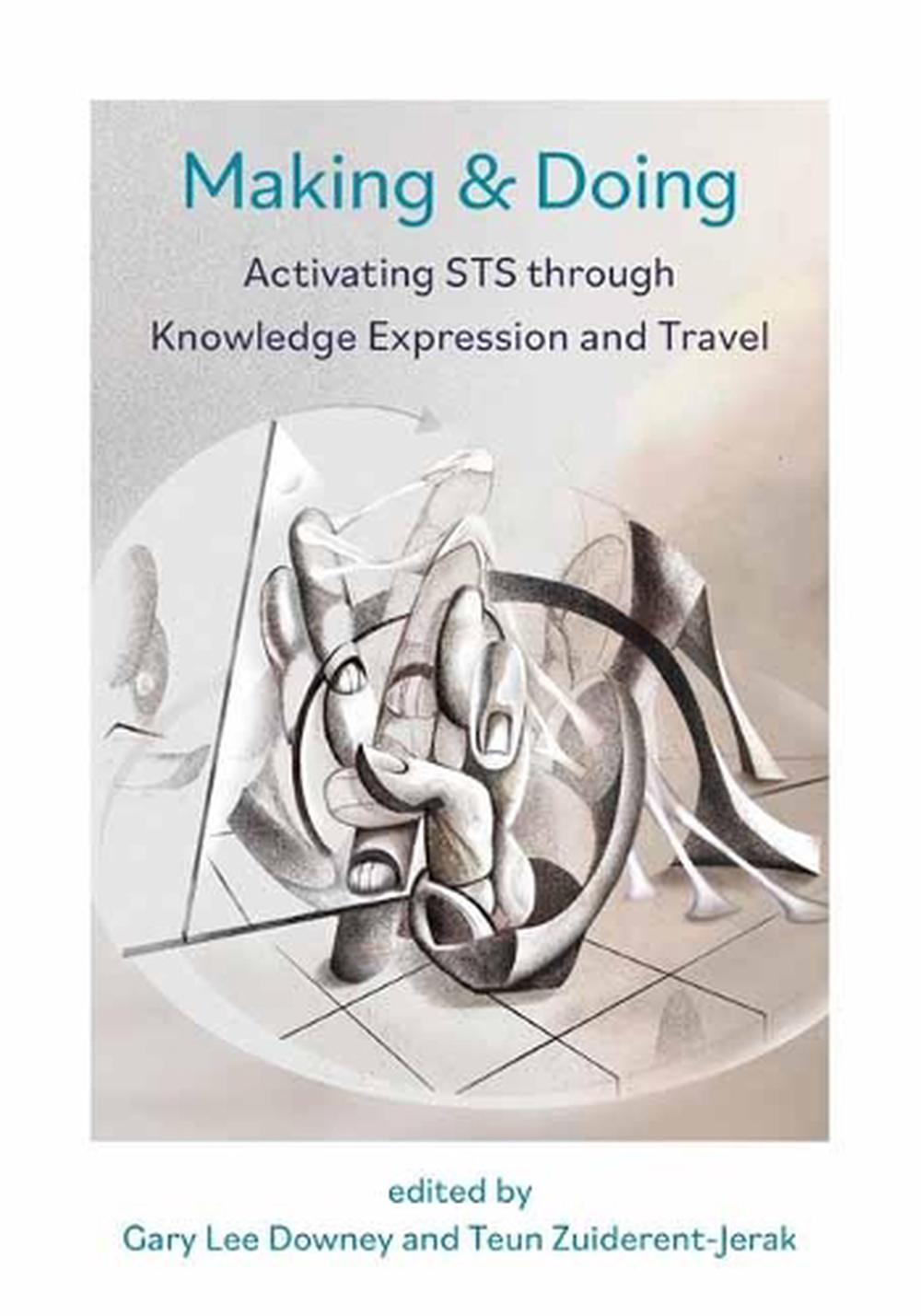 Making & Doing by Teun Zuiderent-Jerak - ISBN: 9780262539975