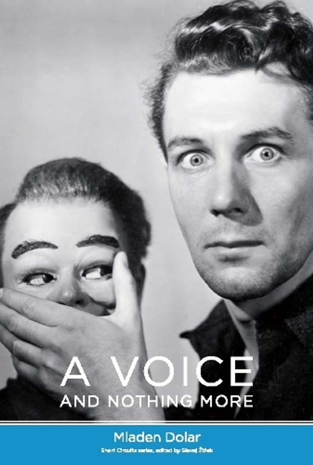 A Voice and Nothing More by Mladen Dolar - ISBN: 9780262541879