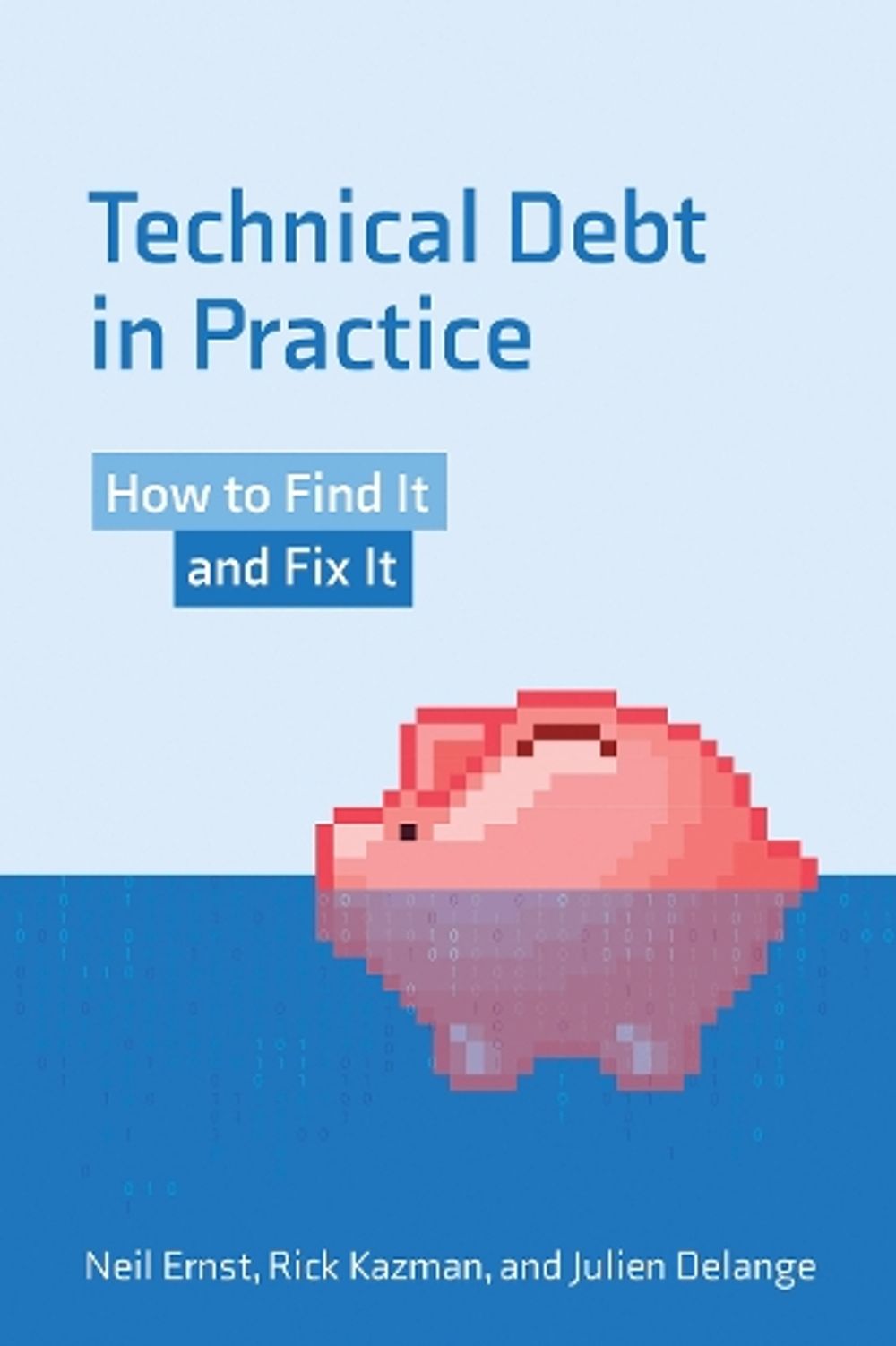Technical Debt in Practice by Neil Ernst - ISBN: 9780262542111