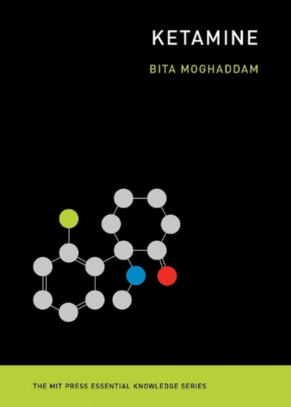 Ketamine by Bita Moghaddam - ISBN: 9780262542241