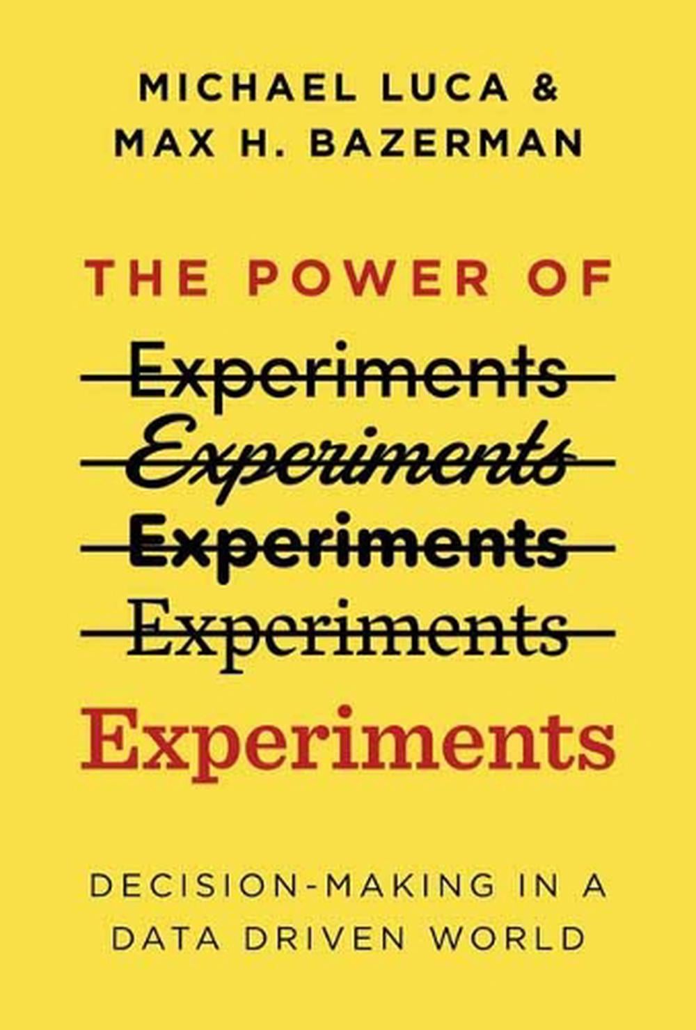 The Power of Experiments by Michael Luca - ISBN: 9780262542272