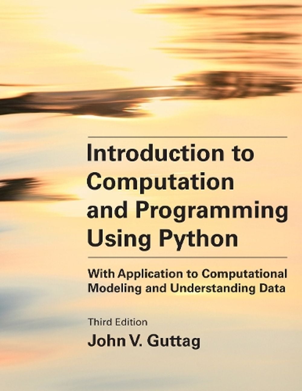 Introduction to Computation and Programming Using Python, third edition by John V. Guttag - ISBN: 9780262542364
