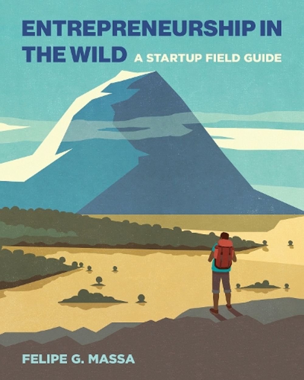 Entrepreneurship in the Wild by Felipe G. Massa - ISBN: 9780262542579