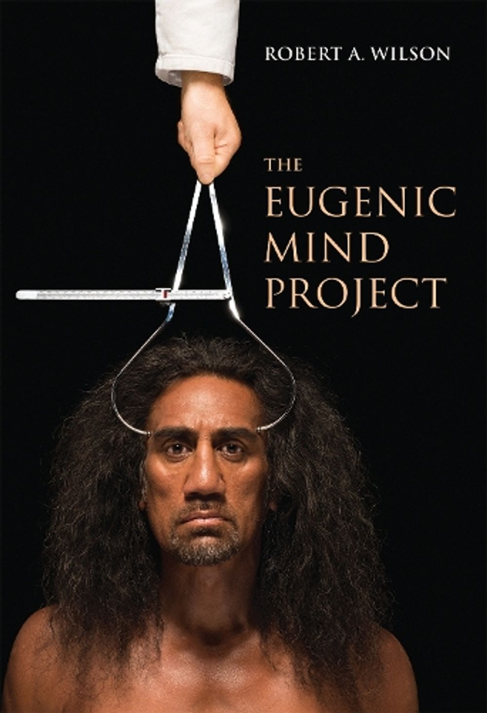 The Eugenic Mind Project by Robert A. Wilson - ISBN: 9780262542708