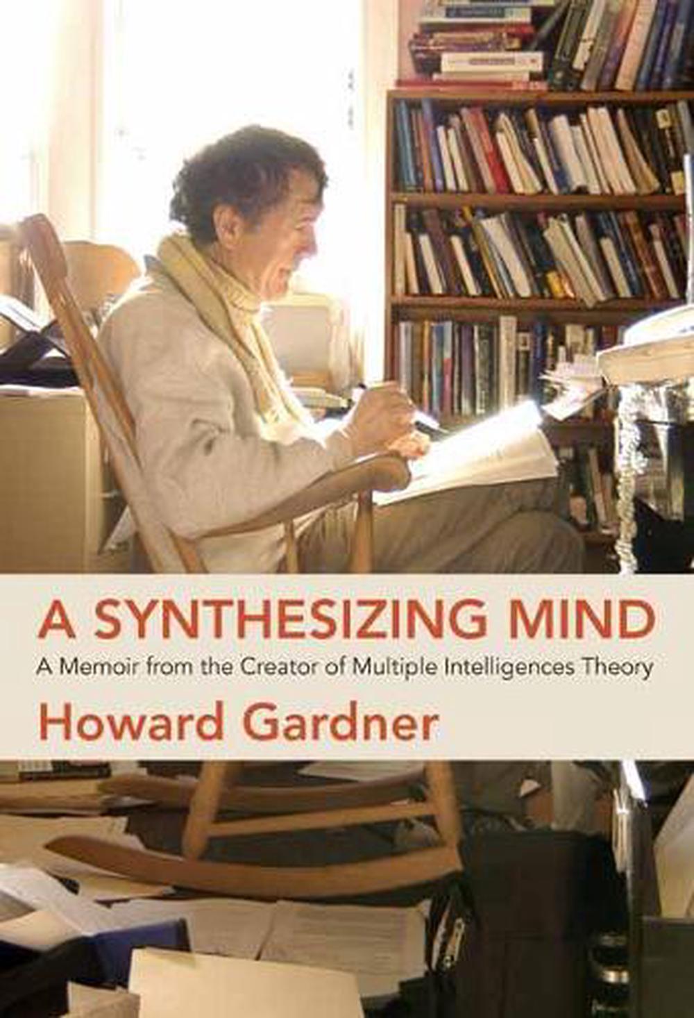 A Synthesizing Mind by Howard Gardner - ISBN: 9780262542838