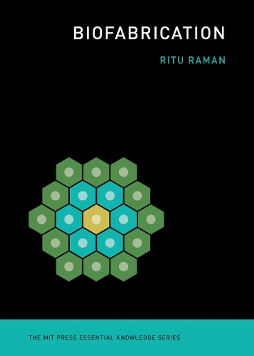 Biofabrication by Ritu Raman - ISBN: 9780262542968