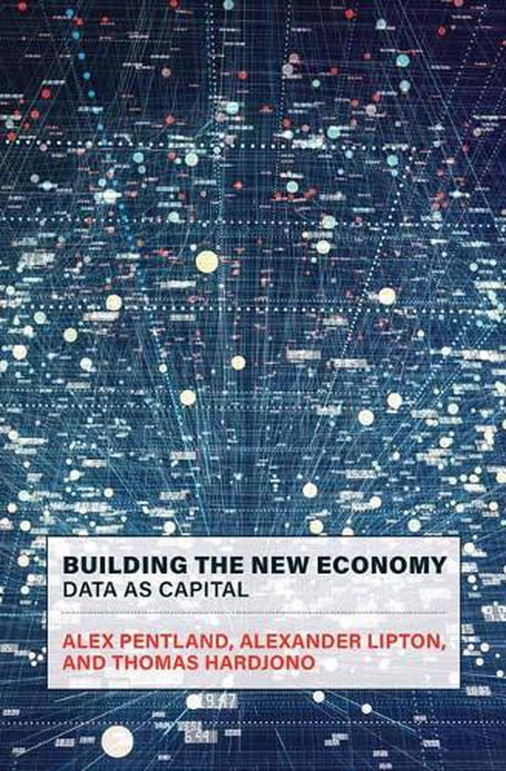 Building the New Economy by Alex Pentland - ISBN: 9780262543156