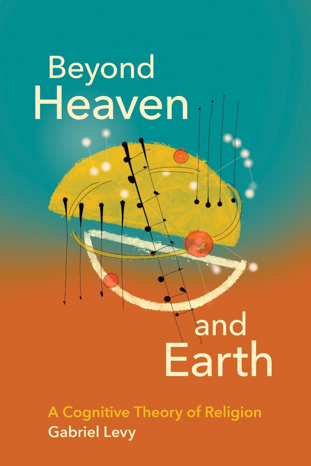Beyond Heaven and Earth by Gabriel Levy - ISBN: 9780262543248