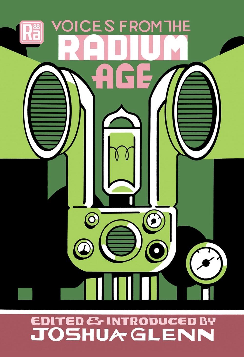 Voices from the Radium Age by Joshua Glenn - ISBN: 9780262543378
