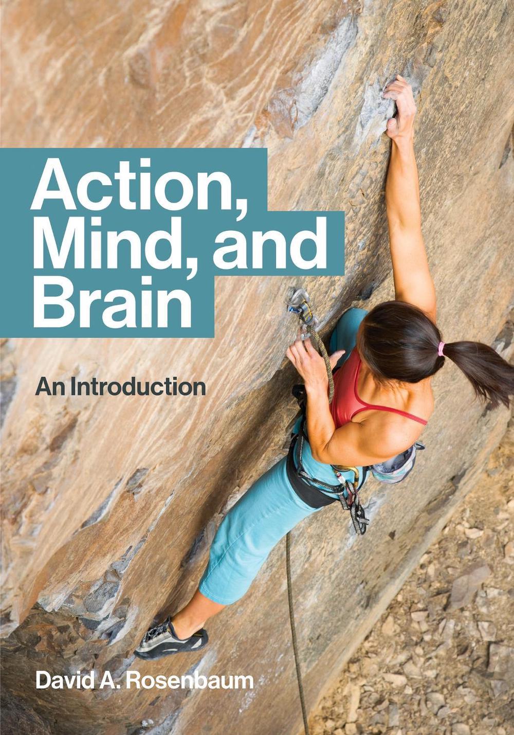 Action, Mind, and Brain by David A. Rosenbaum - ISBN: 9780262543392