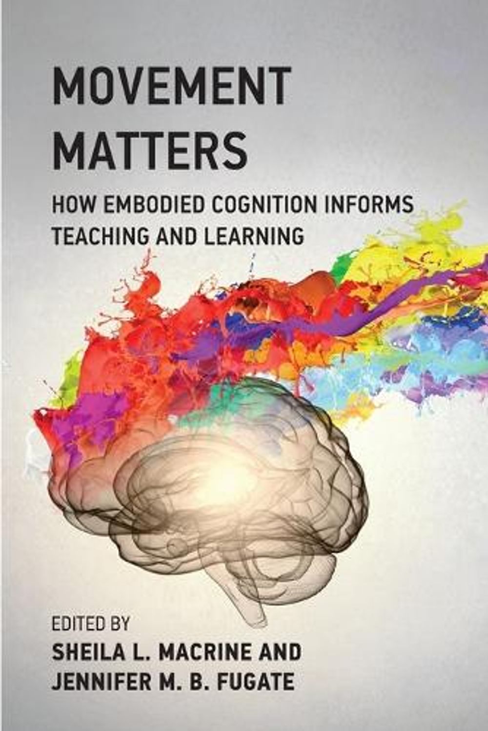 Movement Matters by Sheila L. Macrine - ISBN: 9780262543484