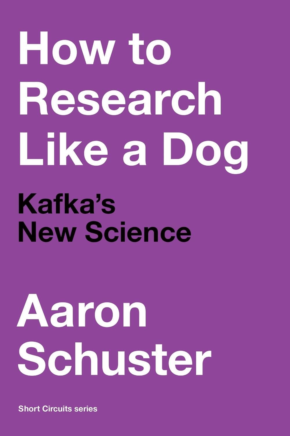 How to Research Like a Dog by Aaron Schuster - ISBN: 9780262543545