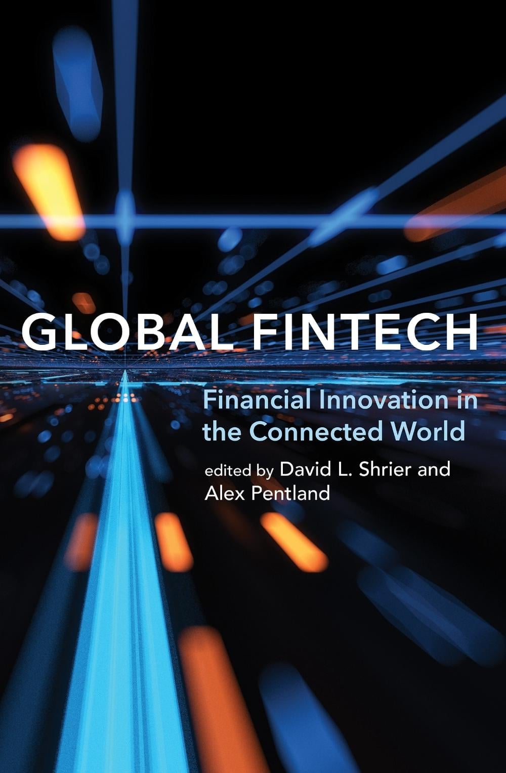 Global Fintech by David L. Shrier - ISBN: 9780262543668