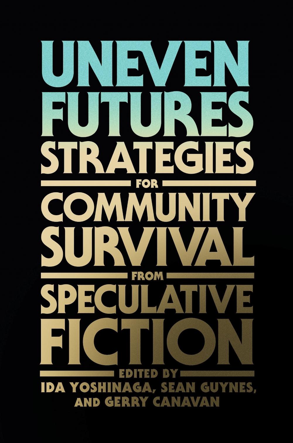 Uneven Futures by Sean Guynes - ISBN: 9780262543941