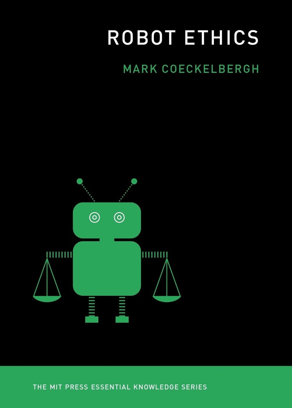 Robot Ethics by Mark Coeckelbergh - ISBN: 9780262544092