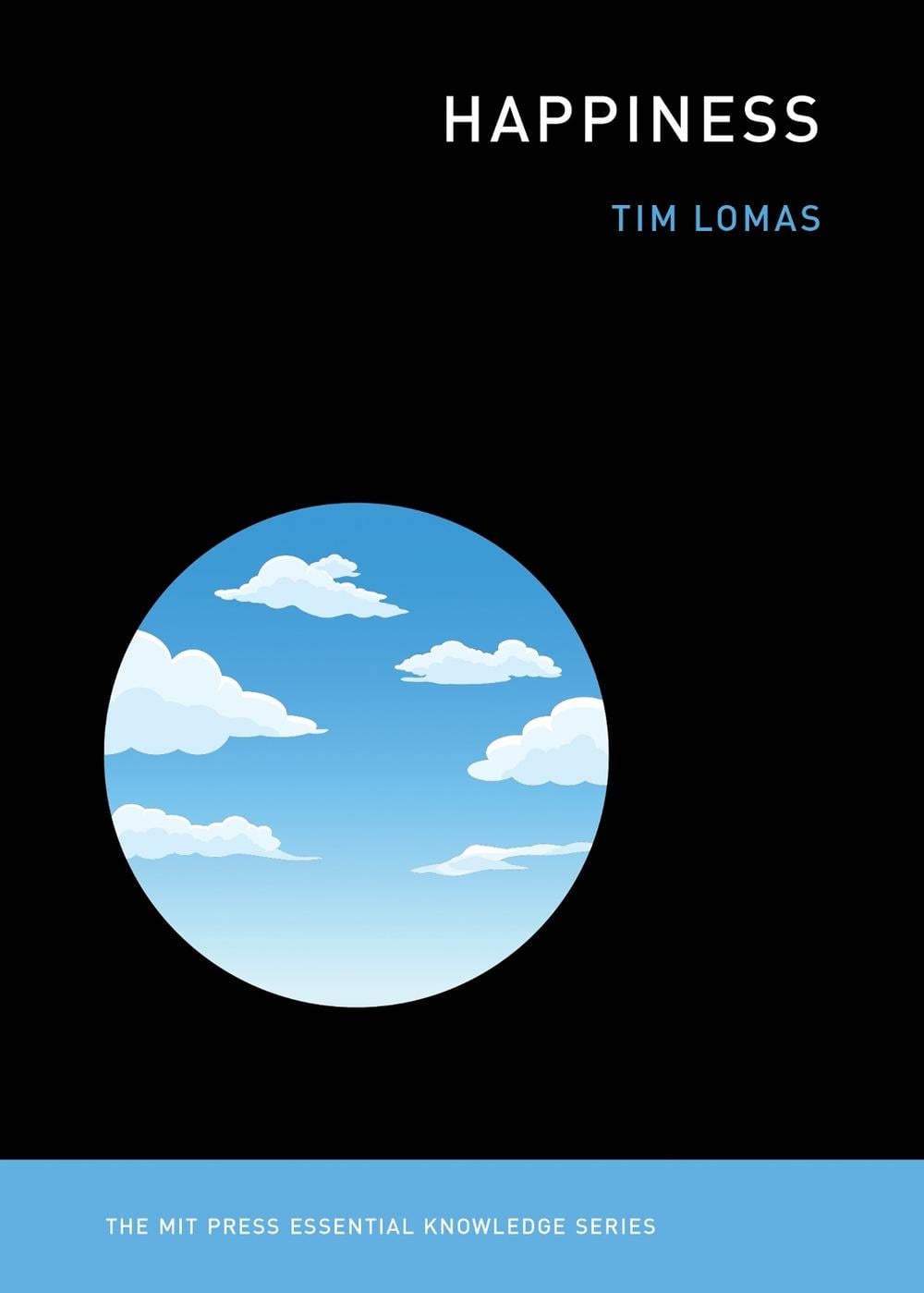 Happiness by Tim Lomas - ISBN: 9780262544207