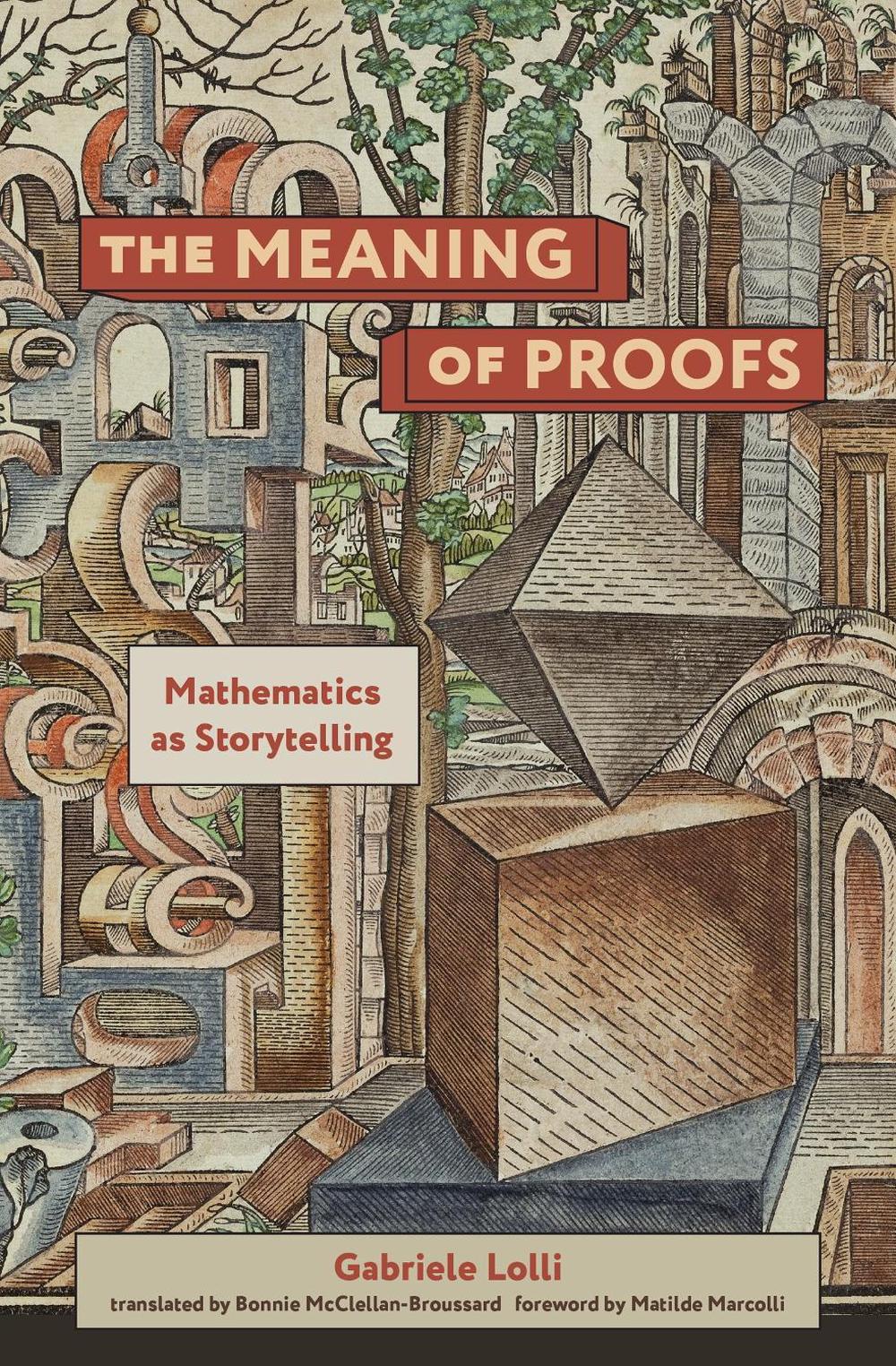 The Meaning of Proofs by Gabriele Lolli - ISBN: 9780262544269