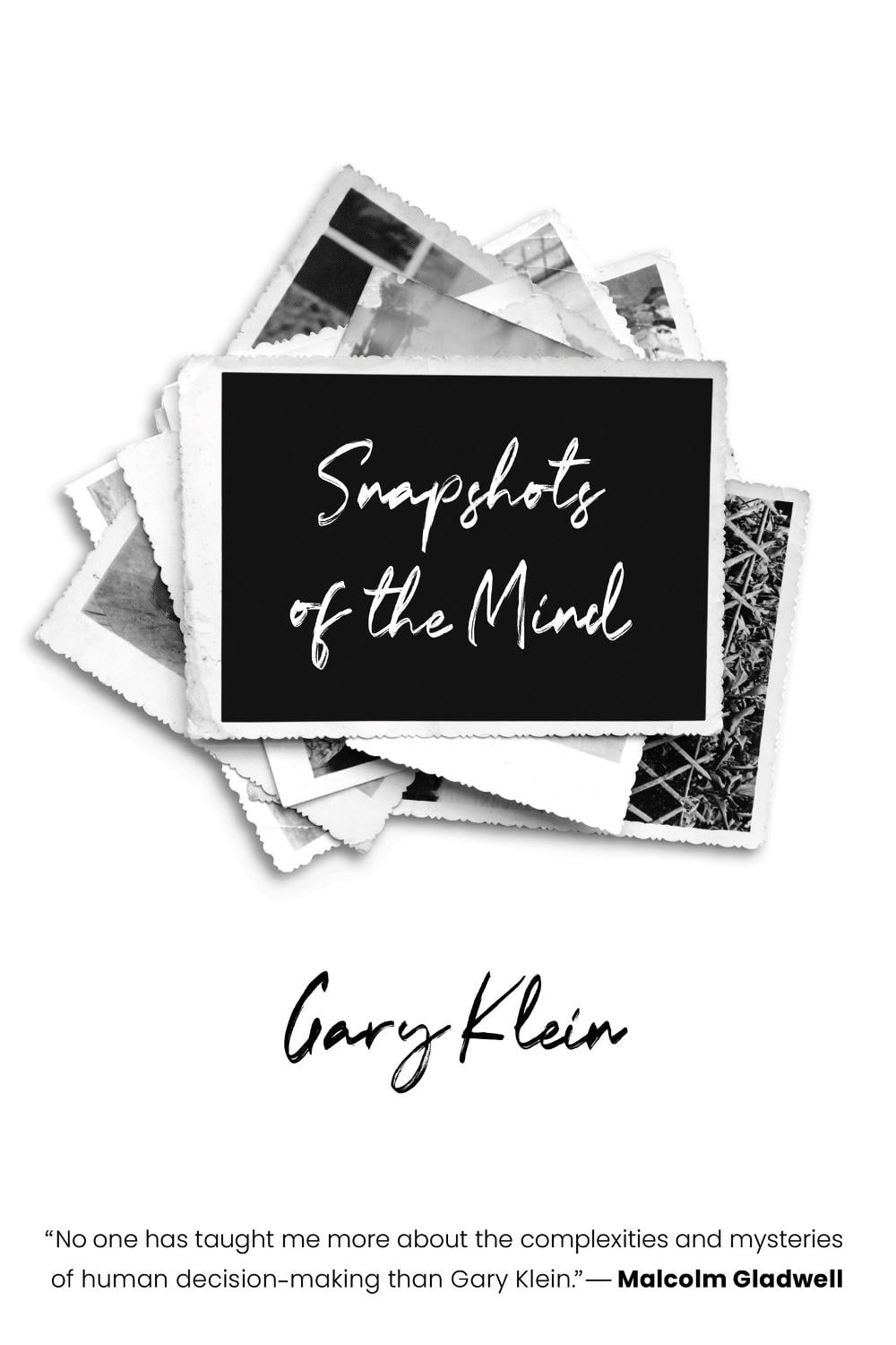 Snapshots of the Mind by Gary A. Klein - ISBN: 9780262544429