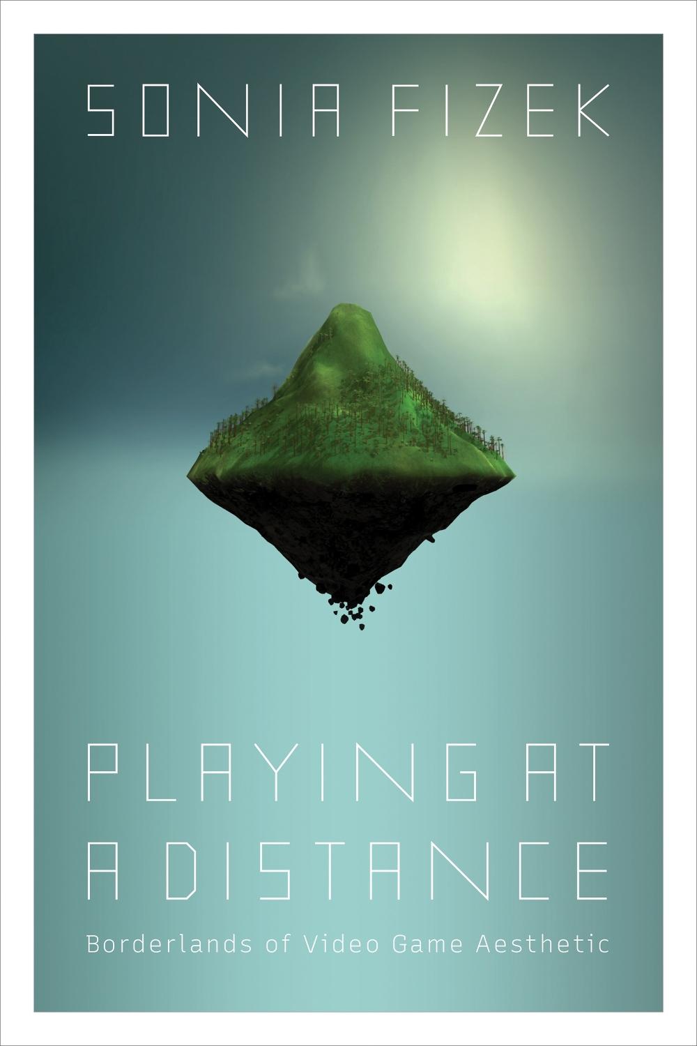 Playing at a Distance by Sonia Fizek - ISBN: 9780262544627