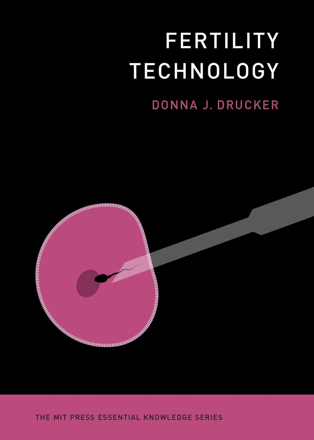 Fertility Technology by Donna J. Drucker - ISBN: 9780262544696