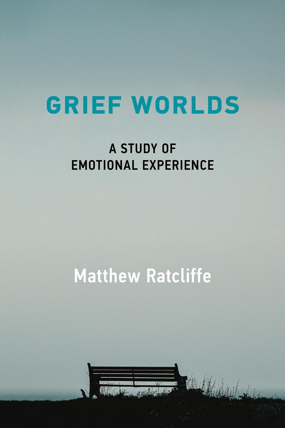 Grief Worlds by Matthew Ratcliffe - ISBN: 9780262544801