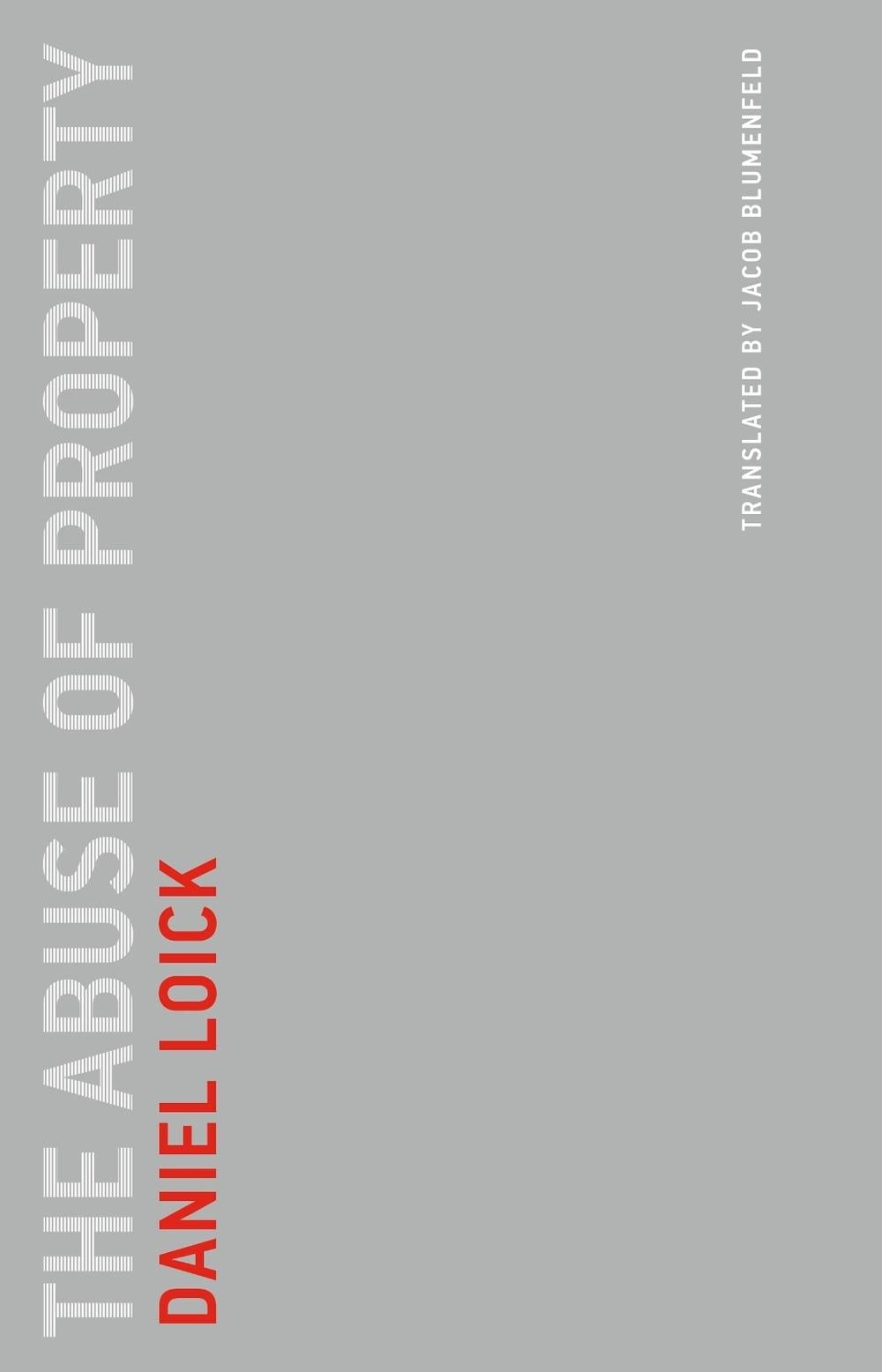 The Abuse of Property by Daniel Loick - ISBN: 9780262545501