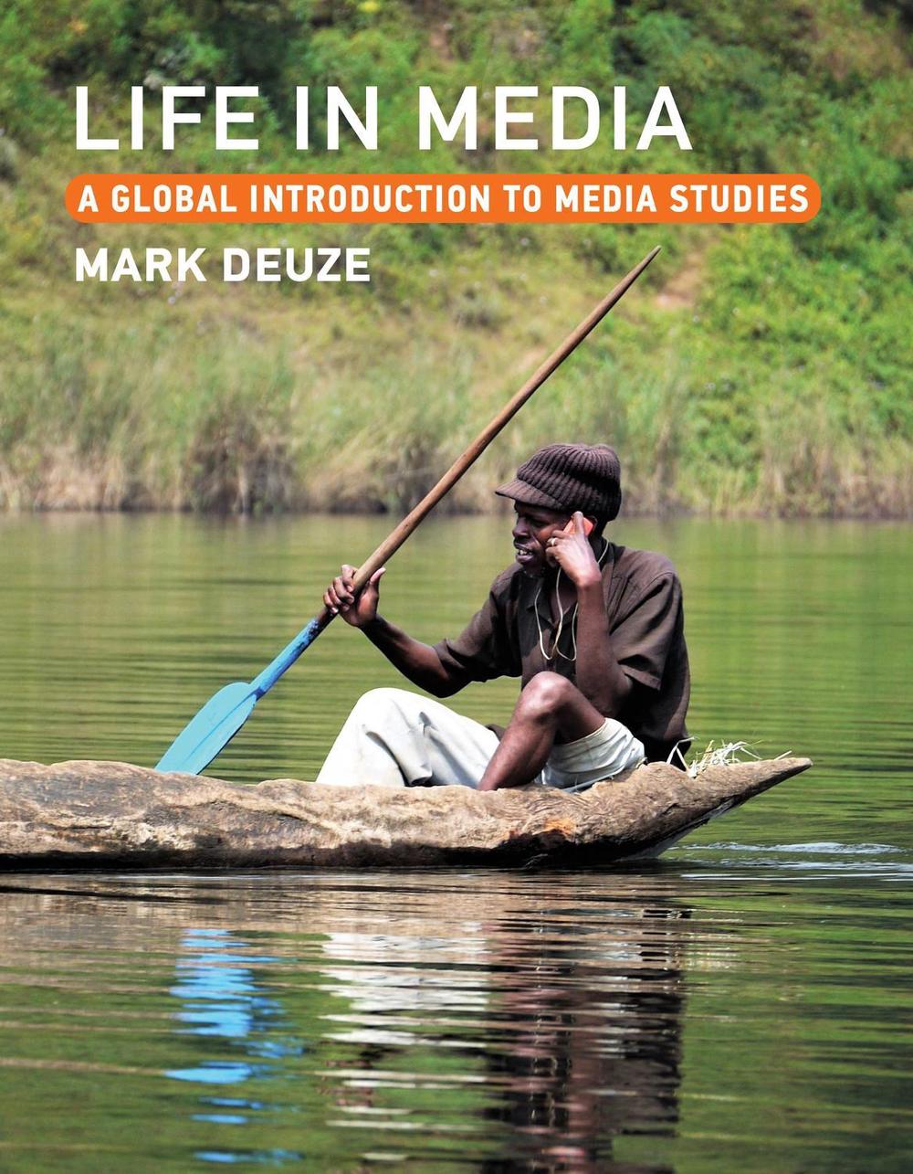 Life in Media by Mark Deuze - ISBN: 9780262545587
