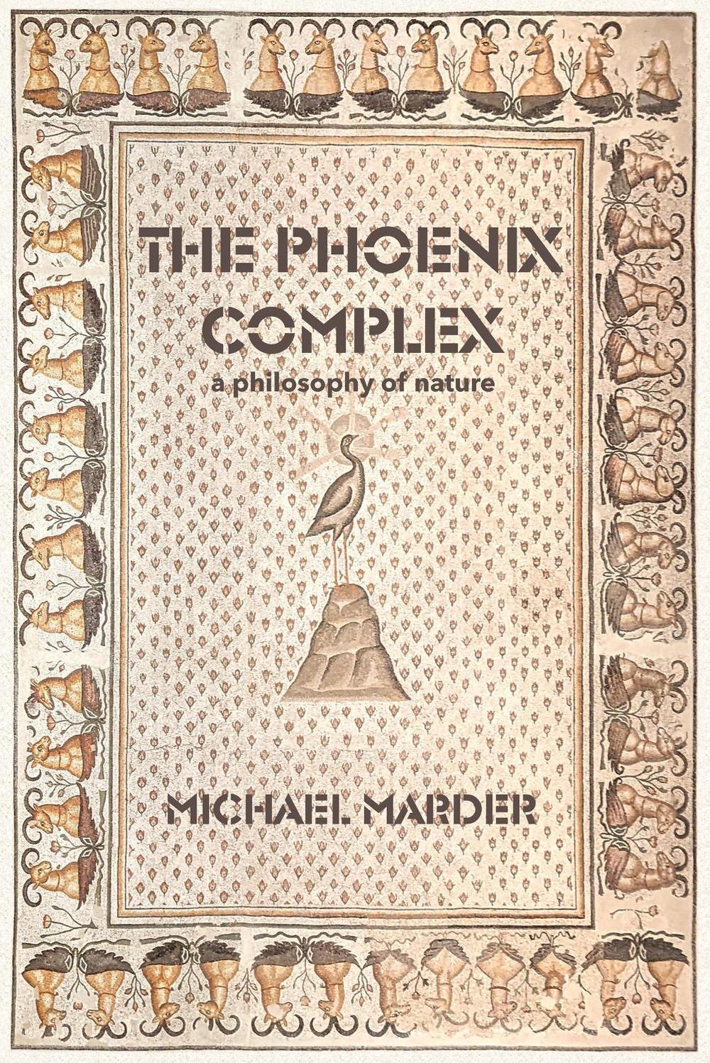 The Phoenix Complex by Michael Marder - ISBN: 9780262545709