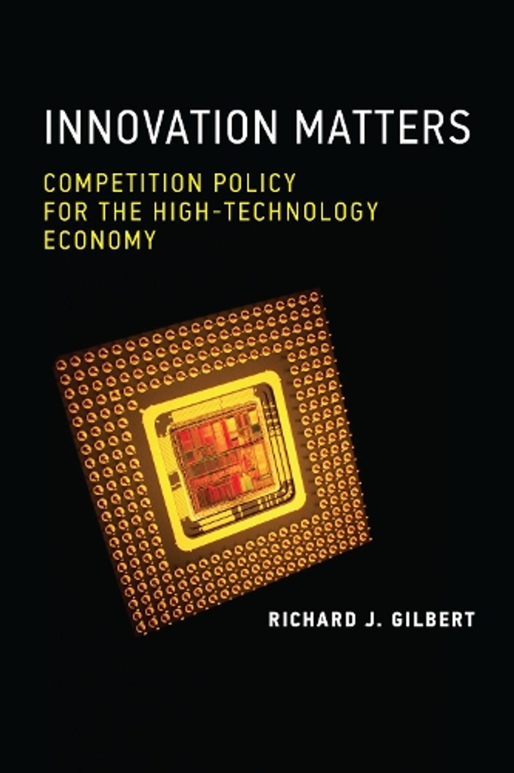 Innovation Matters by Richard J. Gilbert - ISBN: 9780262545792