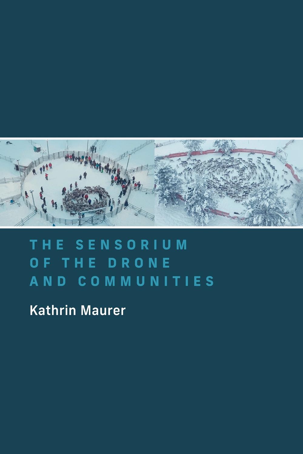 The Sensorium of the Drone and Communities, 9780262545907