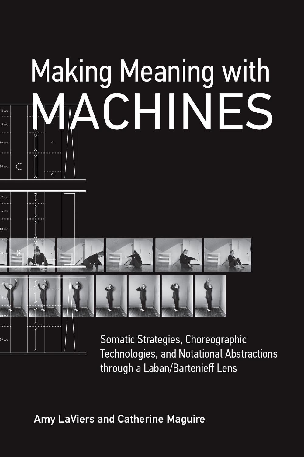 Making Meaning with Machines by Amy LaViers - ISBN: 9780262546126