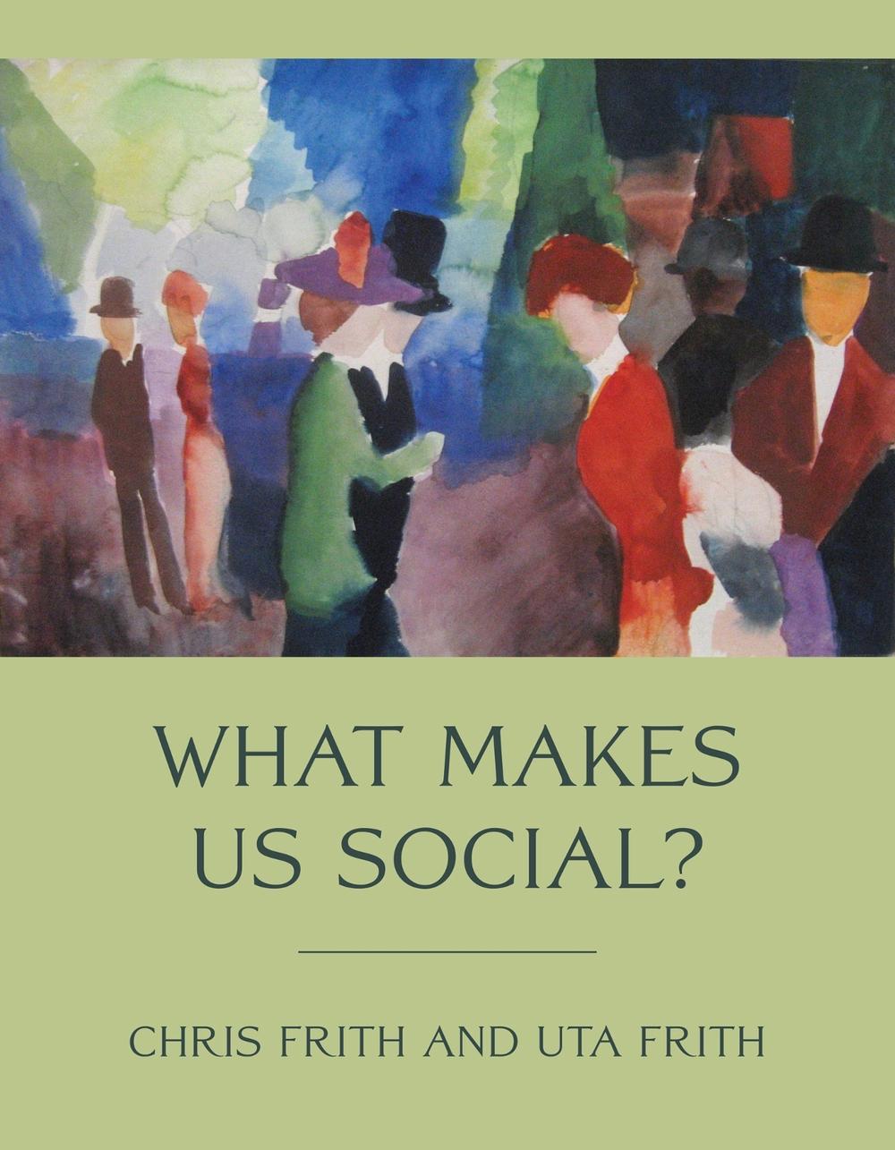 What Makes Us Social? by Chris Frith - ISBN: 9780262546270