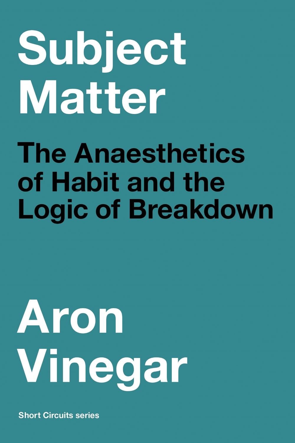 Subject Matter by Aron Vinegar - ISBN: 9780262546362