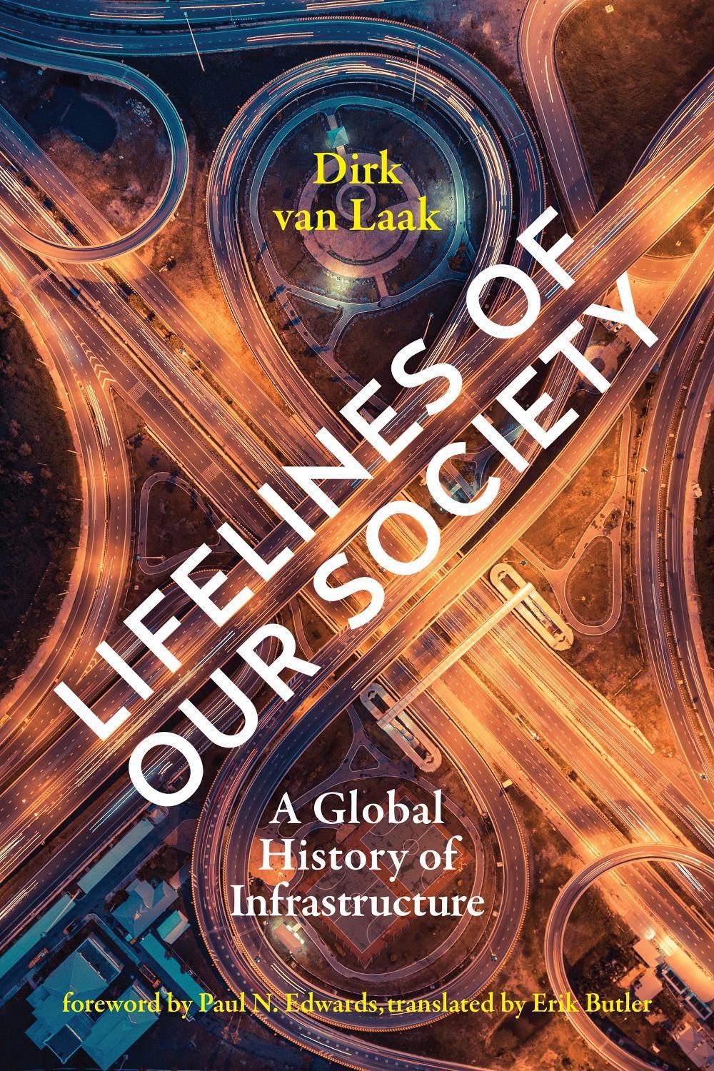 Lifelines of Our Society by Dirk van Laak - ISBN: 9780262546386