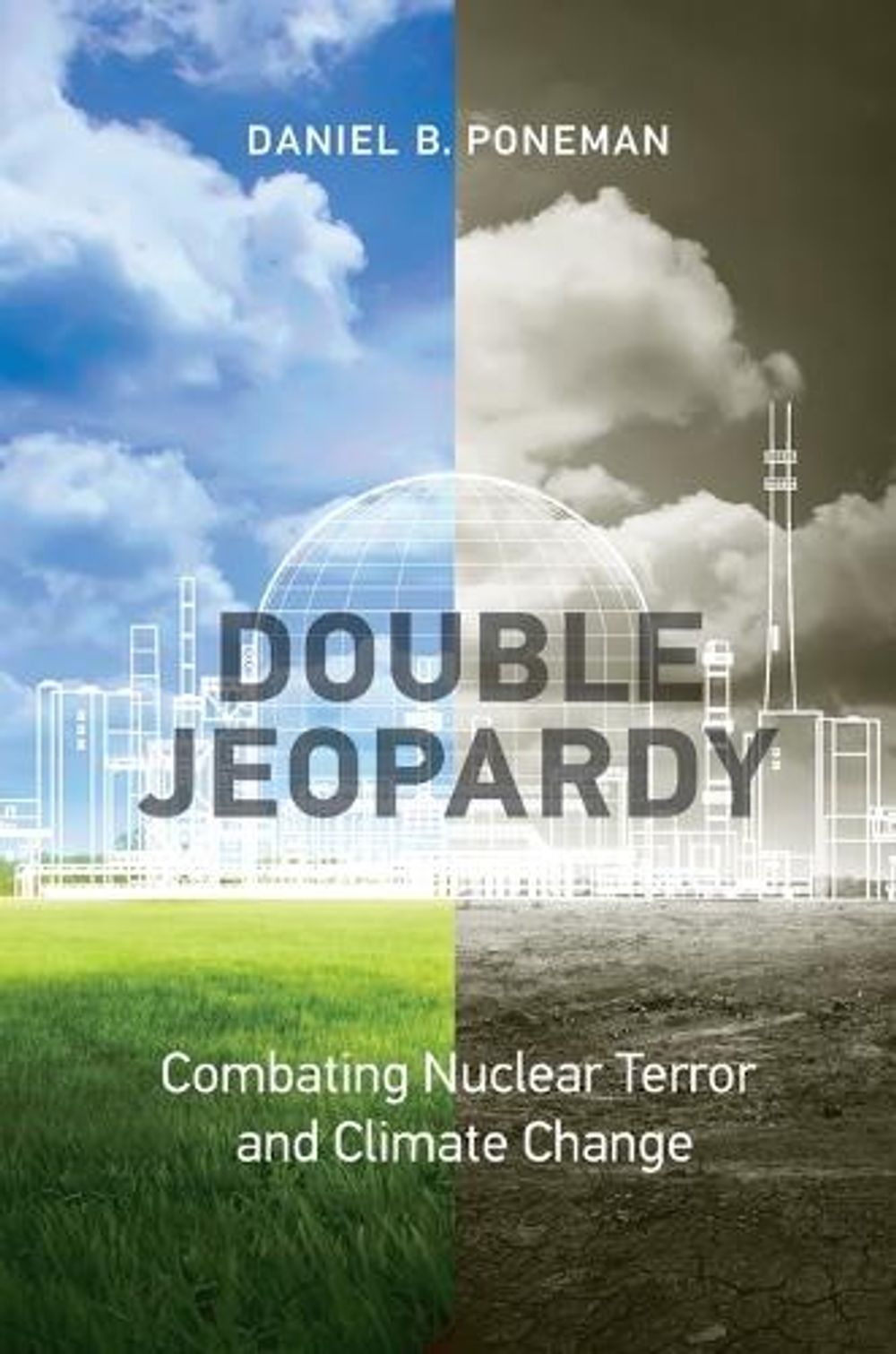 Double Jeopardy by Daniel B. Poneman - ISBN: 9780262546669