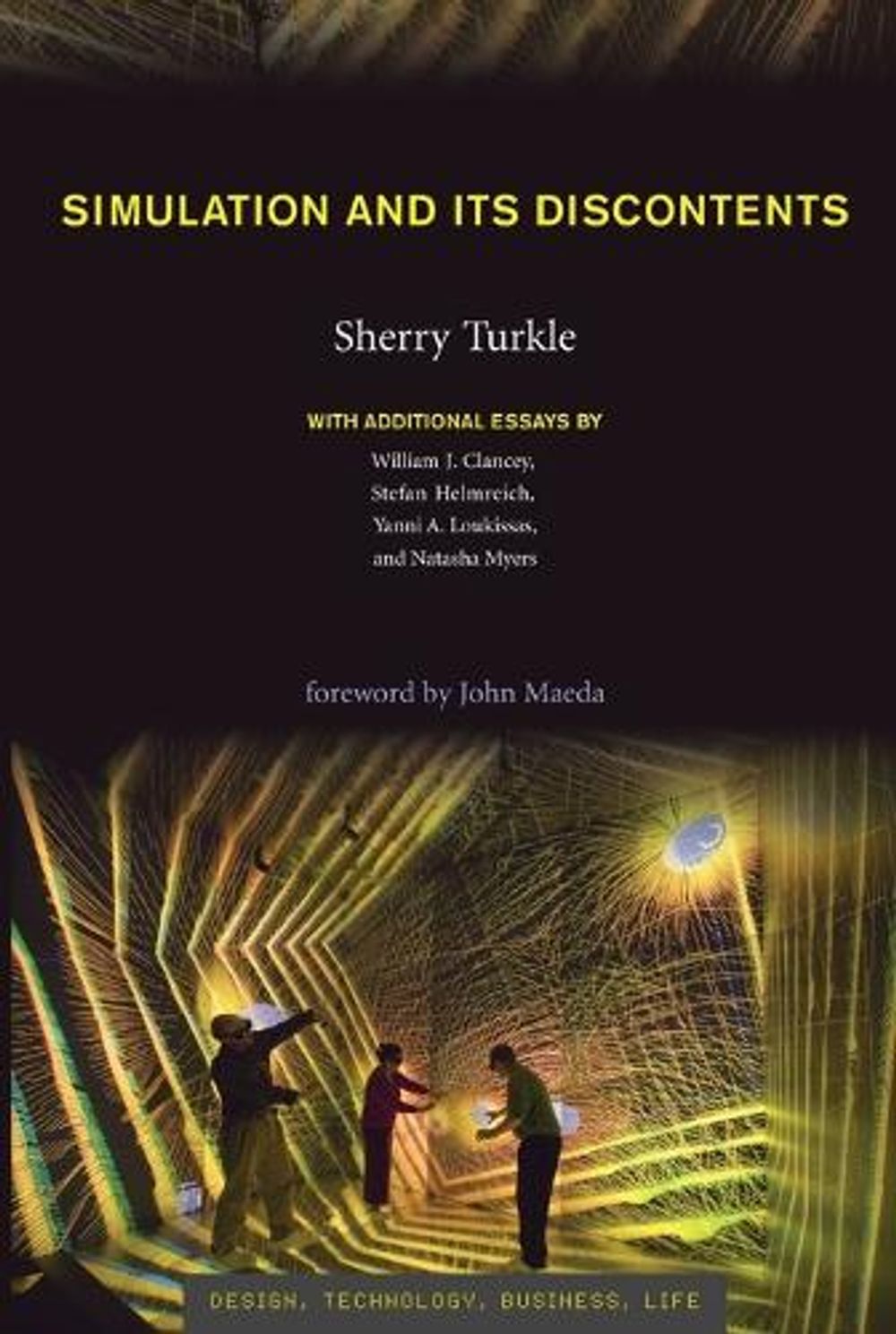 Simulation and Its Discontents by Sherry Turkle - ISBN: 9780262546799