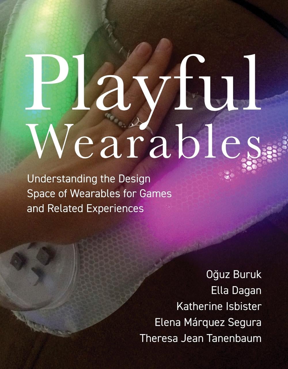Playful Wearables by Oguz Buruk - ISBN: 9780262546911
