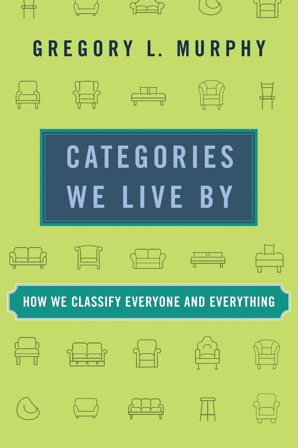 Categories We Live By by Gregory L. Murphy - ISBN: 9780262547031
