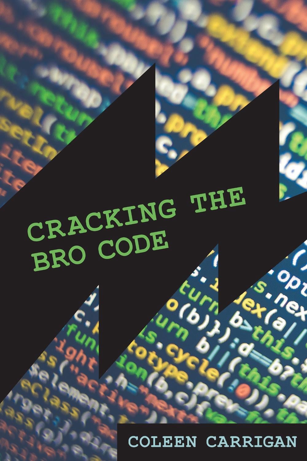 Cracking the Bro Code by Coleen Carrigan - ISBN: 9780262547055
