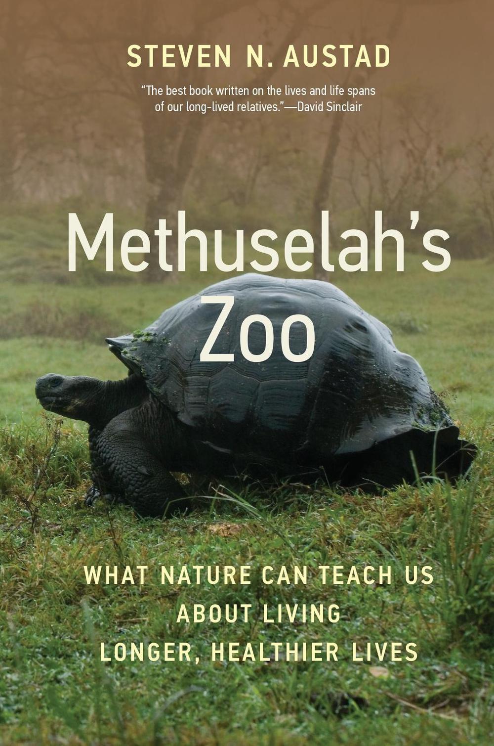 Methuselah's Zoo by Steven N. Austad - ISBN: 9780262547178